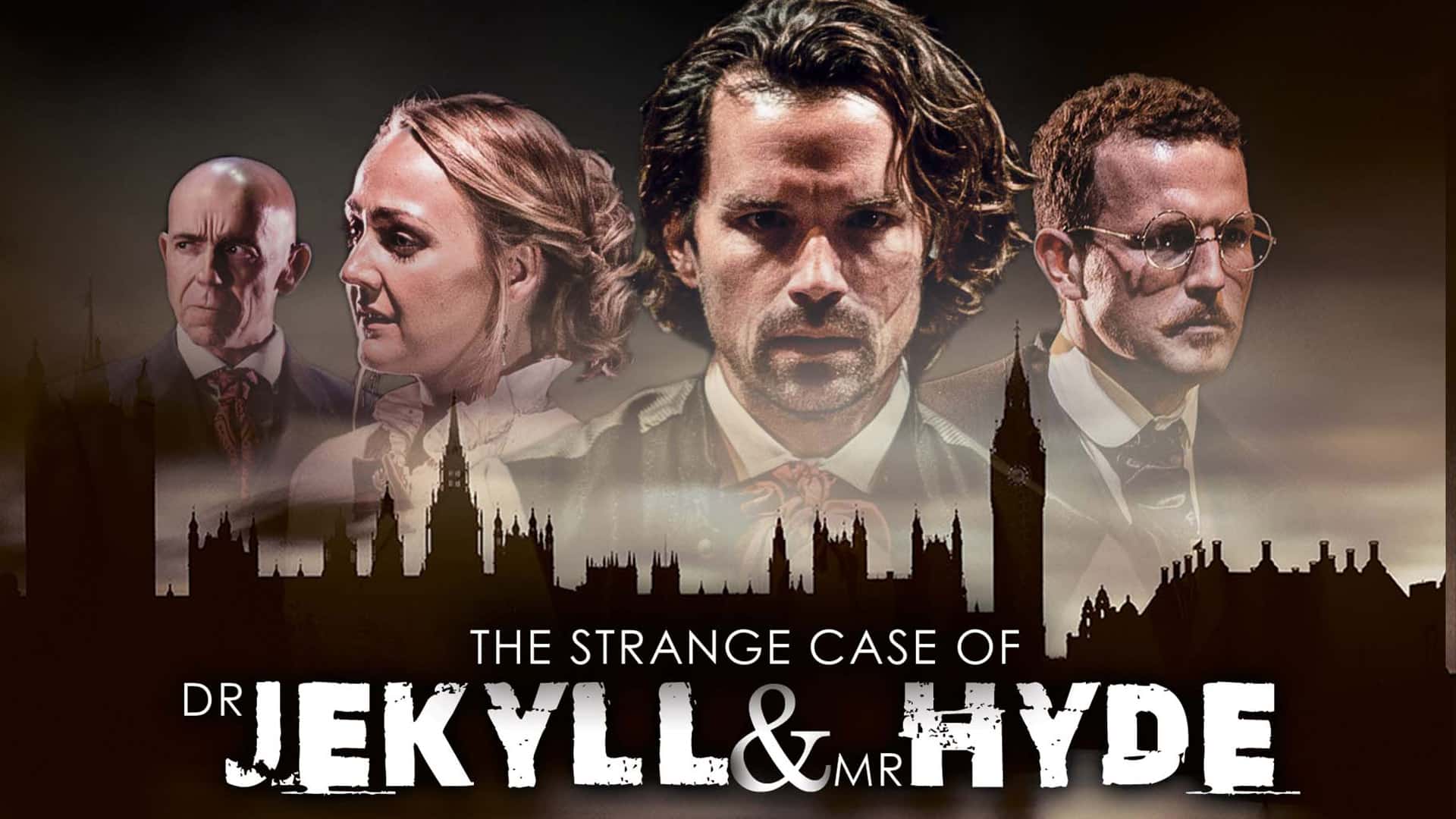 The Strange Case of Dr Jekyll & Mr Hyde promotional image featuring 4 main characters