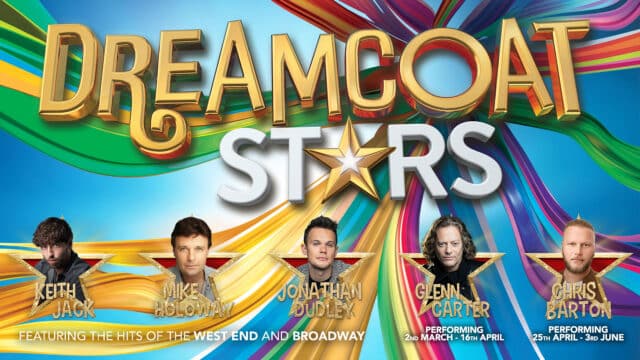 Dreamcoat Stars artwork. A background made up of multicolour waves. Text reads: Dreamcoat Stars; Featuring the hits of the West End and Broadway. At the bottom of the image, headshots (and accompanying name text) of (left to right) Keith Jack, Mike Holoway, Jonathan Dudley, Glenn Carter and Chris Barton. Text under Glenn Carter’s headshot reads: ‘Performing 2nd March – 16 April’. Text under Chris Barton’s headshot reads: ‘Performing 25th April – 3rd June’.