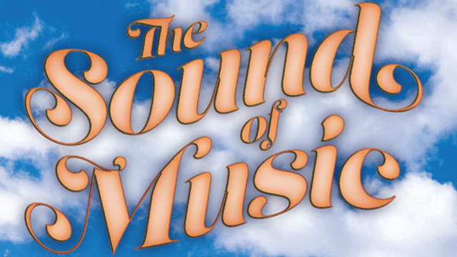 Golden text reading 'The Sound of Music' in front of clouds against a blue sky