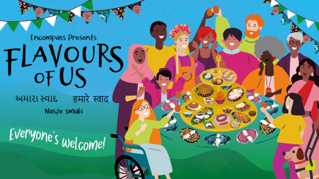 Illustrated artwork for Flavours of Us food and culture experience. Background: Blue sky. Rolling hills in different shades of green. Foreground: A diverse group of people sat and stood around a dinner table. The table has a tea stand on it with sweet and savoury foods from Caribbean, Hindu and Polish cuisines. Around the tea stand, plates painted with patterns from Caribbean, Hindu and Polish cultures. The plates have wrapped napkins on them. Text on the left-hand side of the image reads: Encompass Presents. Flavours of Us. Everyone's Welcome!'.