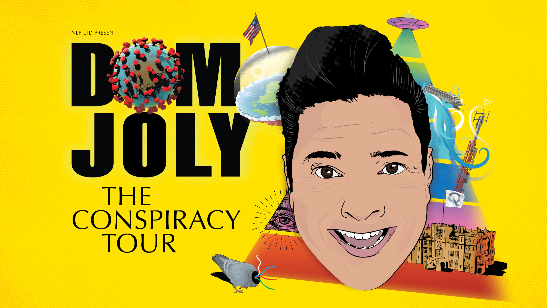 Dom Joly: The Conspiracy Tour promotional artwork