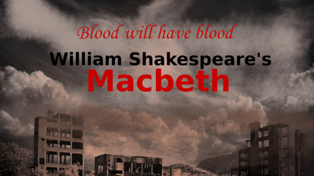 South Devon Players' Macbeth promotional artwork - a photo of a post-apocalyptic city as burnt out buildings stand beneath a cloudy grey sky. Text reads: 'Blood will have blood; William Shakespeare's Macbeth'.
