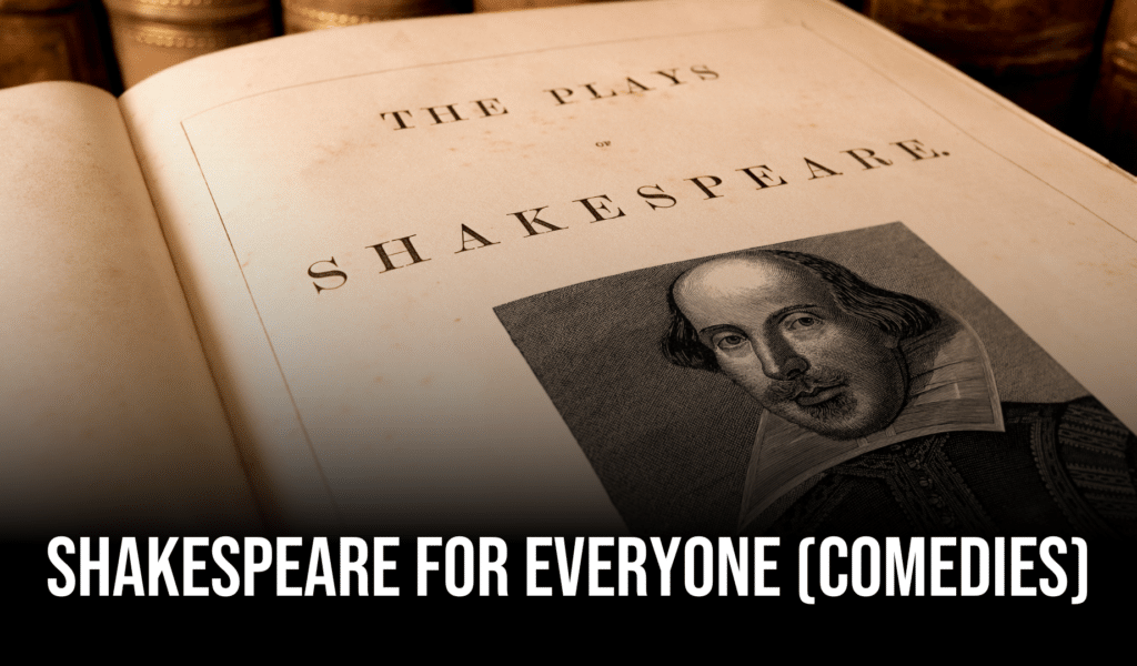 An open page of Shakespeare's works. Overlaid text reads 'Shakespeare for Everyone (Comedies)'.