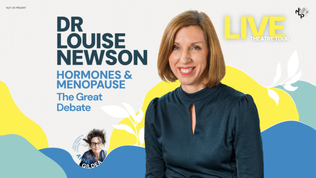 Promo artwork. Dr Louise Newson, a middle-aged woman with red lips, a sleek brunette bob and a wide smile. White background, with amorphous lemon, teal, and blue shapes. Text reads: ‘Dr Louise Newson’; ‘Hormones & Menopause’; ‘The Great Debate’; ‘Live Theatre Tour’. A bubble contains a photo of a woman with black glasses and wild dark hair, with text reading: ‘Accompanied by Dublin-based comedian Annie Gildea’.