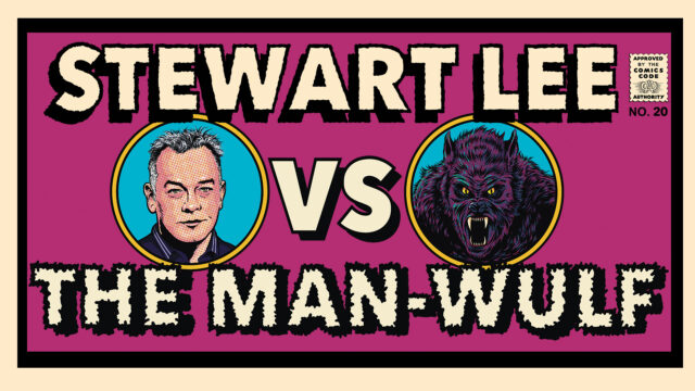 Stewart Lee vs The Man-Wulf. There are two illustrations in roundels on each side of the word