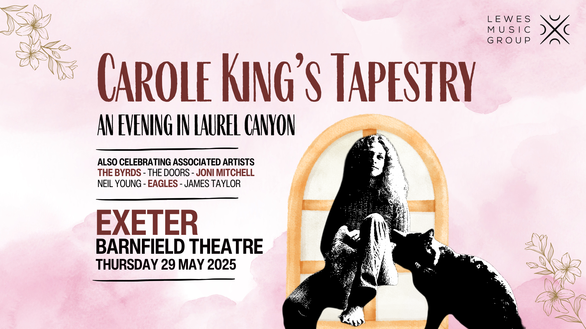 Pink watercolour background. Text reads 'Carole King's Tapestry An Evening in Laurel Canyon; also celebrating associated artists The Byrds, The Doors, Joni Mitchell, Neil Young, Eagles, James Taylor; Exeter Barnfield Theatre Thursday 29 May 2025'.