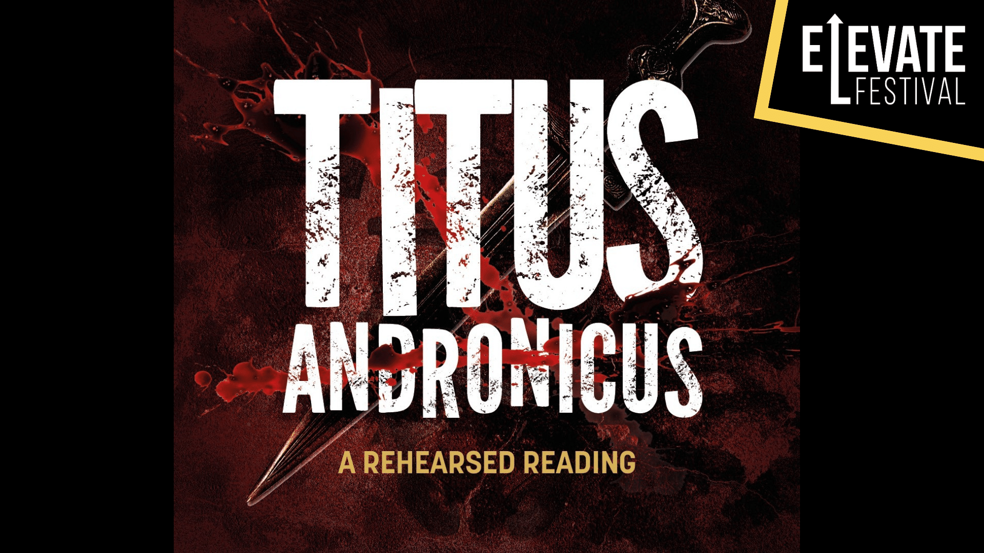 Artwork of a bloody sword. Text reads 'Titus Andronicus A Rehearsed Reading'.