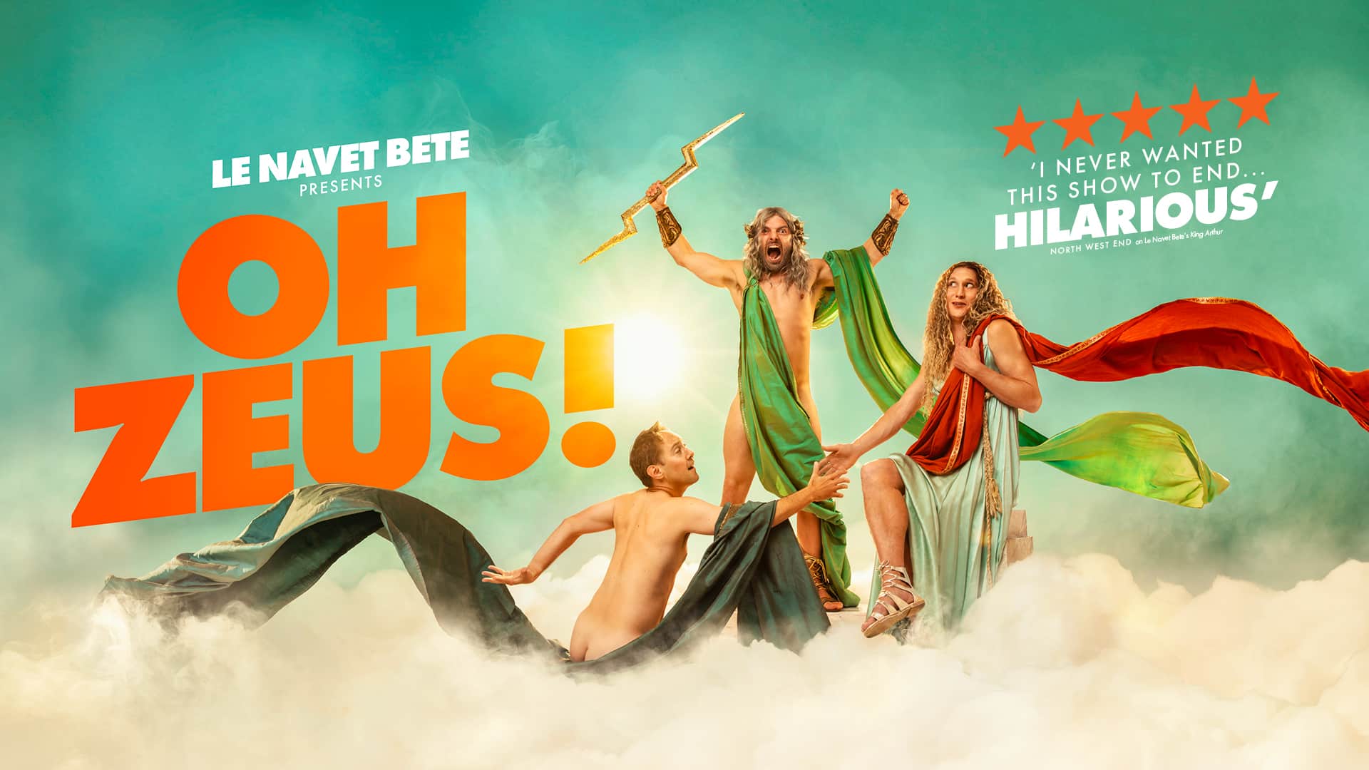 Oh Zeus! promotional artwork: three men dressed as Greek gods surrounded by clouds. In the middle stands Zeus, arms raised and holding a lightning bolt. Text reads; Le Navet Bete presents. Oh Zeus! (Five stars)