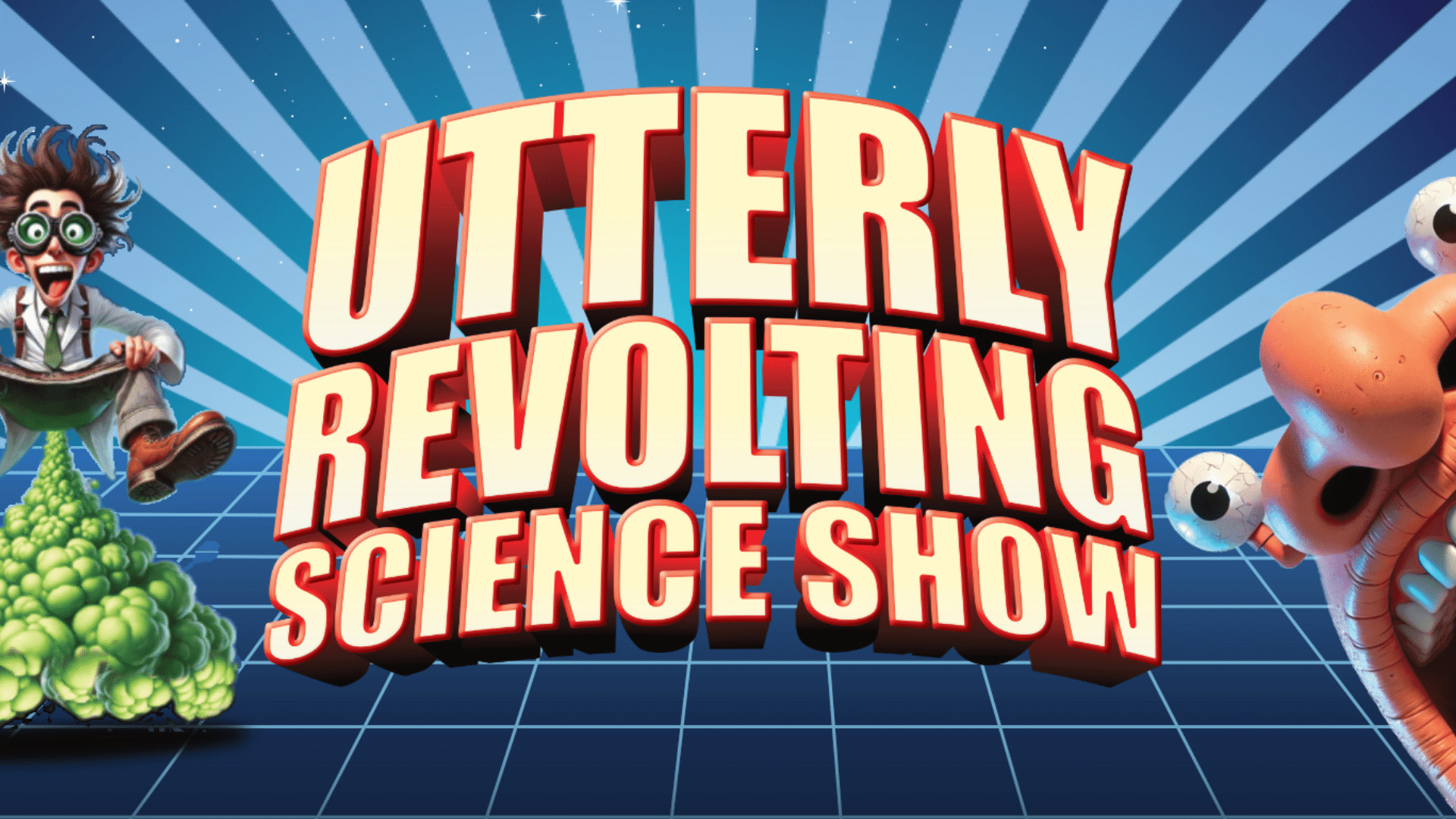 A cartoon illustration of a scientist being propelled into the air by a burst of bright green gas and a close up on a grotesque face. Text reads: 'Utterly Revolting Science Show'.