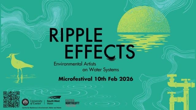 Ripple Effects artwork. Blue background with ripple pattern and a drawing of the sun and a bird. Text reads: 'Ripple Effects. Environmental Artists on Water Systems. Barnfield Theatre, Exeter. Tuesday 10th February 2026. Tickets: www.exeternorthcott.co.uk'