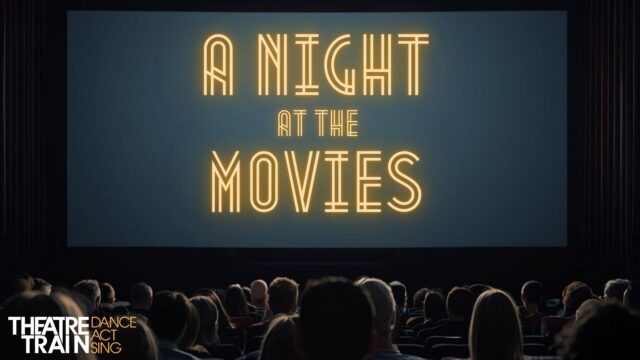 Theatretrain: A Night at the Movies artwork. People watching a screen in the cinema, on the screen text reads: 'A Night at the Movies'.