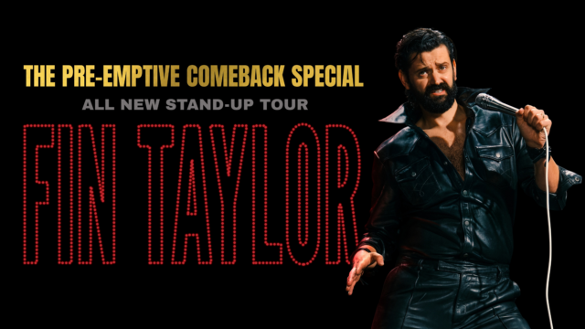 A photograph of Fin Taylor dressed as Elvis Presley, posing with a microphone. Text reads: 'The pre-emptive comeback special. All new stand up tour. Fin Taylor'.