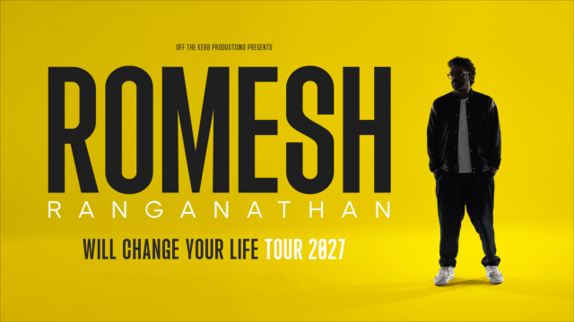 Promotional poster for Romesh Ranganathan’s ‘Will Change Your Life’ 2027 tour showing the comedian in black and white with hands in pockets on a bright yellow background.