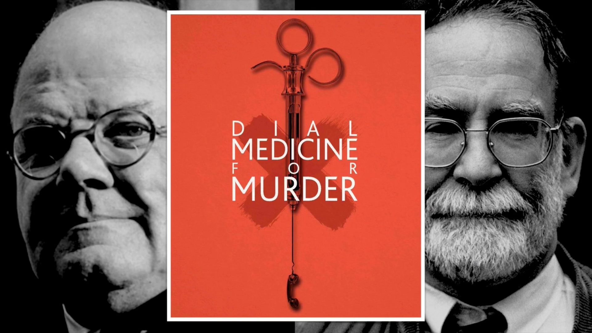 The image shows two black and white photos of men wearing glasses. At the forefront is a red square with a white border. The text in the red square reads Dial Medicine for Murder. An image is behind the text which shows a syringe and where the needle should be it shows a black line turning into a phone wire