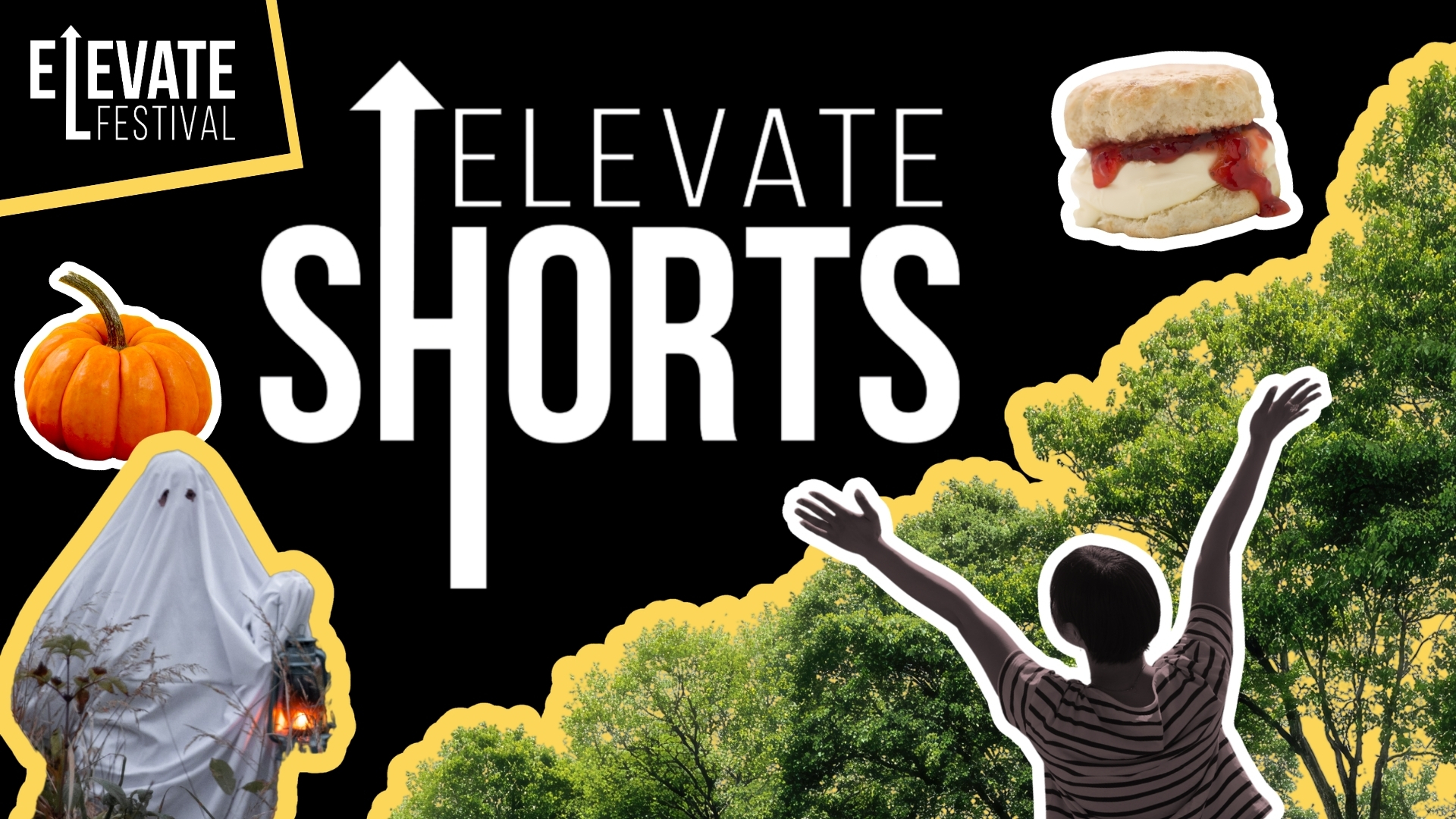 Poster artwork for Elevate Shorts. There are sticker images of a pumpkin, ghost, green trees, scone and a person standing with arms wide open. The top left corner of the image has the Elevate Festival logo and the centre of the image text says ELEVATE SHORTS.