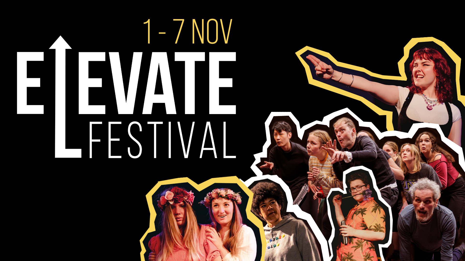 Elevate Festival: 1 - 7 Nov. Cut out images from previous Elevate performances arranged in a collage.